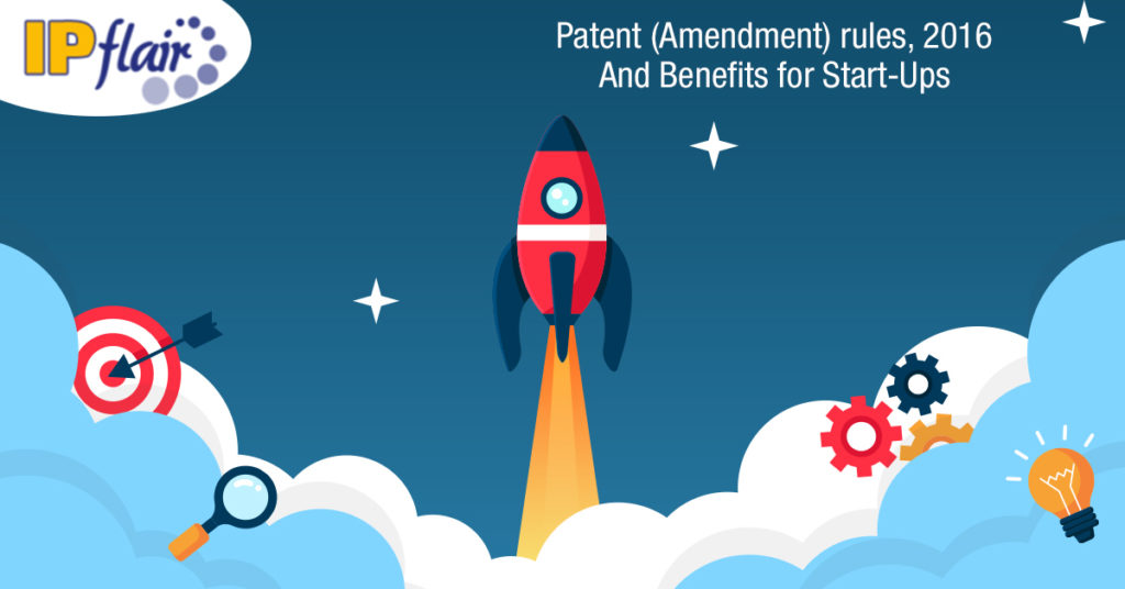 You are currently viewing PATENT (AMENDMENT) RULES, 2016  AND BENEFITS FOR START-UPS
